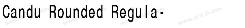 Candu Rounded Regula字体转换